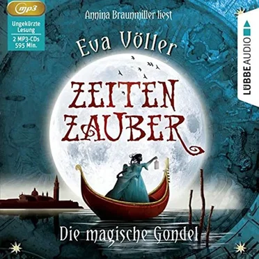 Zeitenzauber - Die magische Gondel by Eva Völler - album cover