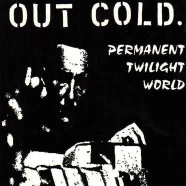 Permanent Twilight World by Out Cold - album cover