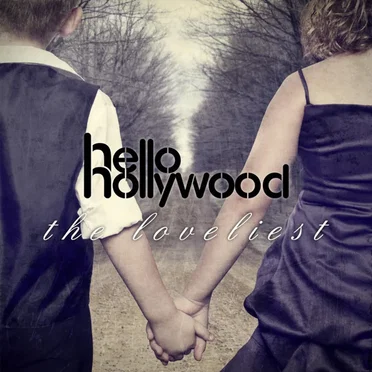 The Loveliest by Hello Hollywood - album cover