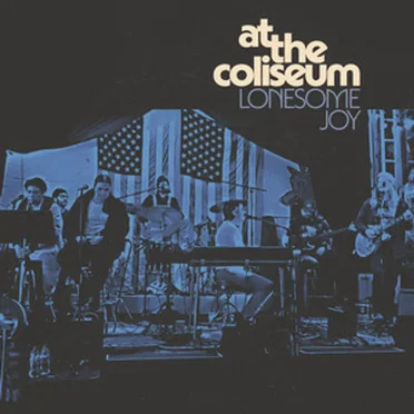 At The Coliseum by Lonesome Joy - album cover
