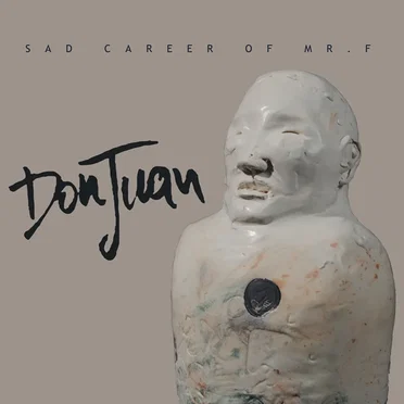 Sad Career of Mr. F by Don Juan - album cover