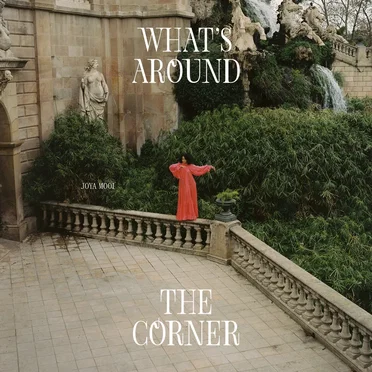 What’s Around the Corner by Joya Mooi - album cover