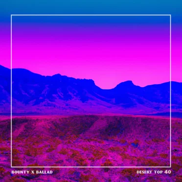 desert top 40 by Bounty Ballad - album cover