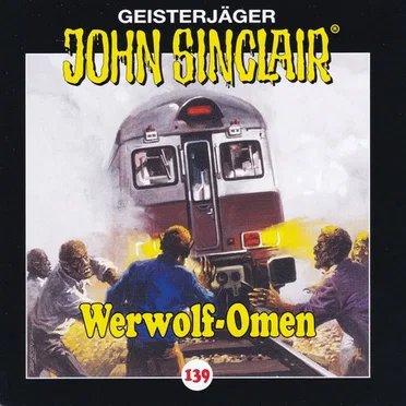 Geisterjäger John Sinclair Folge 139: Werwolf-Omen