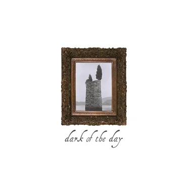 Dark of the Day