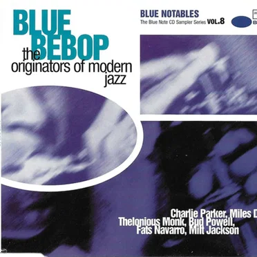 Blue Bebop: The Originators of Modern Jazz by Various Artists - album cover