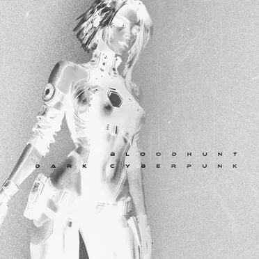 DARK CYBERPUNK by BloodHunt - album cover