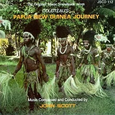 Cousteau's Papua New Guinea Journey (The Original Music Soundtrack Score)