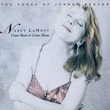 Come Rain or Come Shine: The Songs of Johnny Mercer