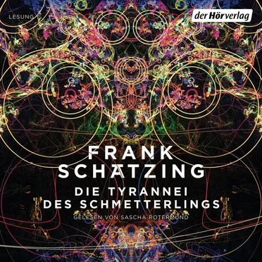 Die Tyrannei des Schmetterlings by Frank Schätzing - album cover