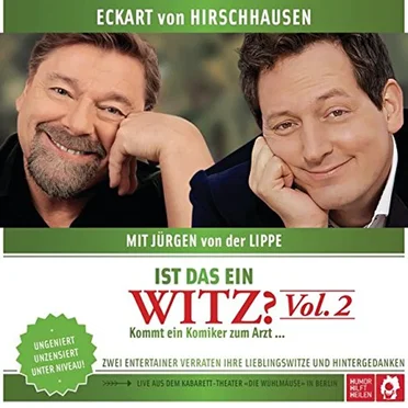 Ist das ein Witz? Vol. 2: Kommt ein Komiker zum Arzt ... by Eckart von Hirschhausen - album cover