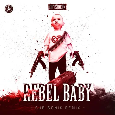 Rebel Baby (Sub Sonik remix)