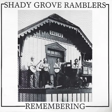 Remembering by Shady Grove Ramblers - album cover