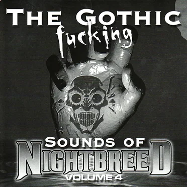 The Gothic Fucking Sounds of Nightbreed, Volume 4 by Various Artists - album cover