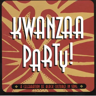 Kwanzaa Party!: A Celebration of Black Cultures in Song by Various Artists - album cover