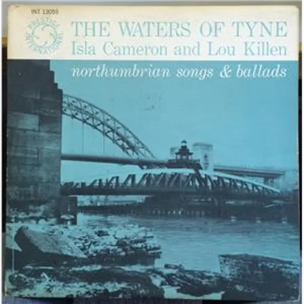 The Waters Of Tyne: Northumbrian Songs & Ballads