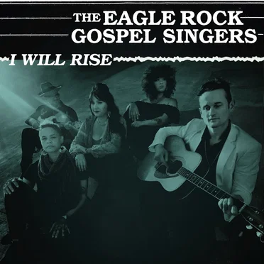 I Will Rise by The Eagle Rock Gospel Singers - album cover