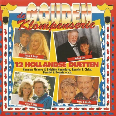 De gouden klompenserie: 12 Hollandse duetten by Various Artists - album cover