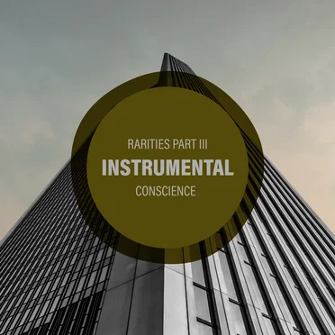 Instrumental Conscience - Rarities Part III