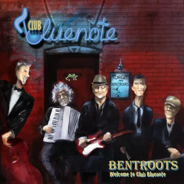 Welcome To Club Bluenote by Bentroots - album cover
