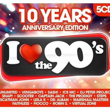 I Love the 90’s: 10 Years Anniversary Edition by Various Artists - album cover