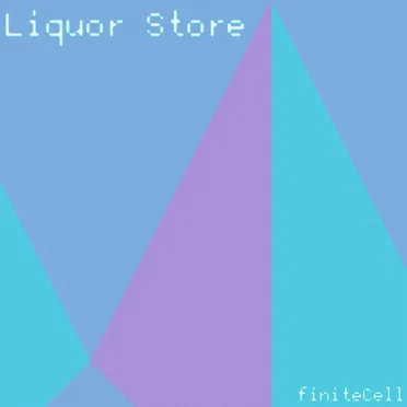 Liquor Store by finiteCell - album cover