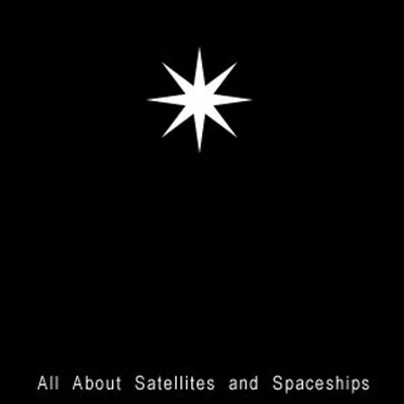 All About Satellites and Spaceships