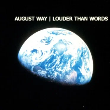 Louder Than Words by August Way - album cover
