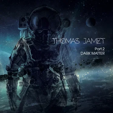 Dark Matter, Pt.2 by Thomas Jamet - album cover