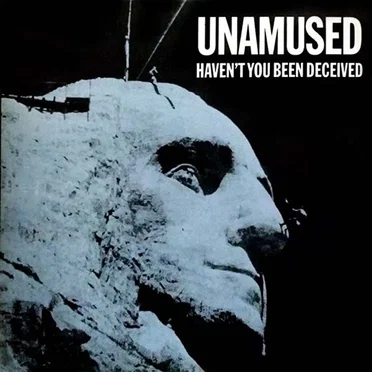 Haven't You Been Deceived by Unamused - album cover