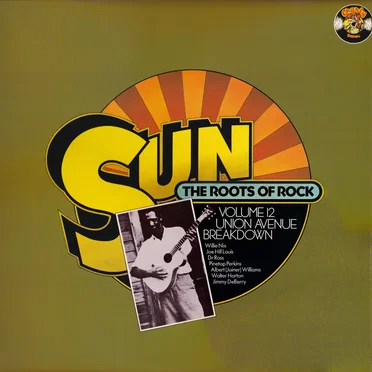 Sun - The Roots of Rock, Volume 12: Union Avenue Breakdown by Various Artists - album cover