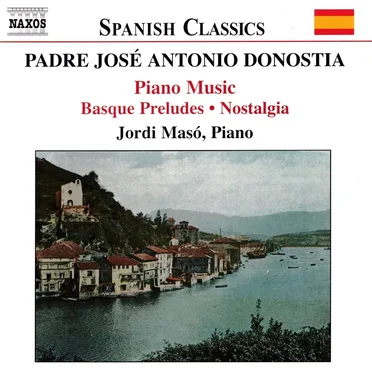 Piano Music: Basque Preludes / Nostalgia