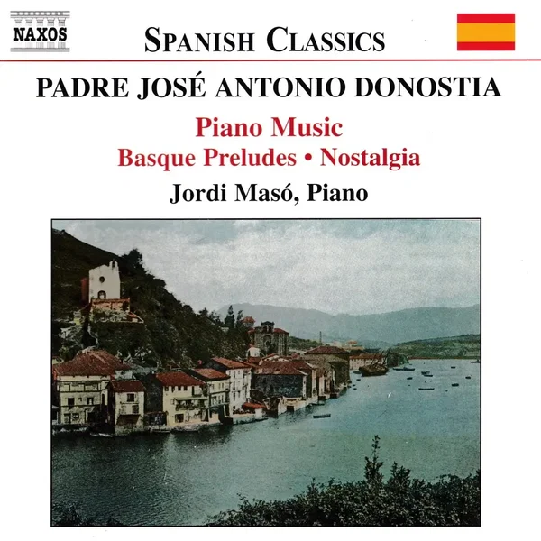 Piano Music: Basque Preludes / Nostalgia