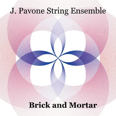 Brick and Mortar by J. Pavone String Ensemble - album cover