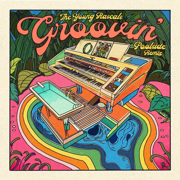 Groovin’ (Poolside Remix)