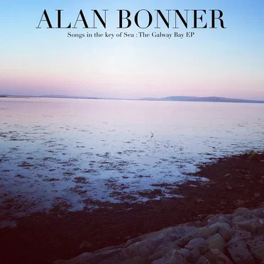 Songs in the Key of Sea: The Galway Bay EP