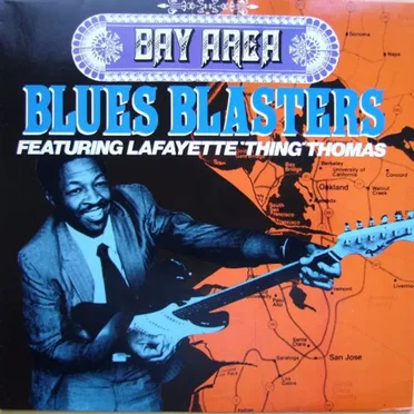 Bay Area Blues Blasters Featuring Lafayette "Thing" Thomas by Various Artists - album cover