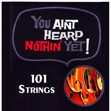 You Aint Heard Nothin' Yet