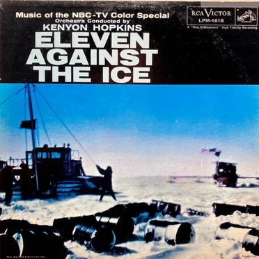 Eleven Against the Ice (Music of the NBC-TV Color Special)