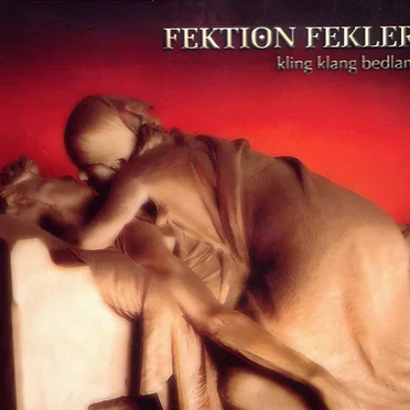 Kling Klang Bedlam by Fektion Fekler - album cover