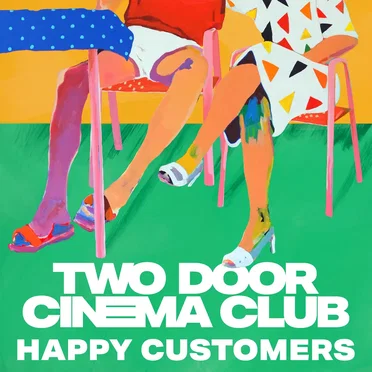 Happy Customers by Two Door Cinema Club - album cover