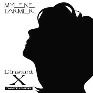 L’Instant X (dance remixes)