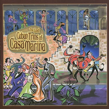 The Lost Cuban Trios of Casa Marina by Various Artists - album cover
