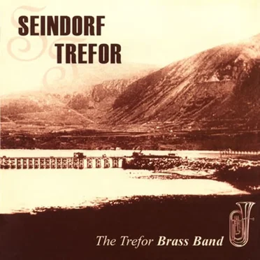 Seindorf Trefor by The Trefor Brass Band - album cover