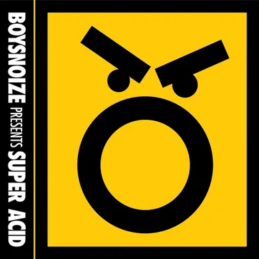 Boysnoize Presents Super Acid by Various Artists - album cover