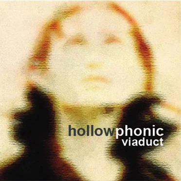 Viaduct by Hollowphonic - album cover
