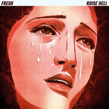 Raise Hell by Fresh - album cover