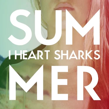 Summer by I Heart Sharks - album cover
