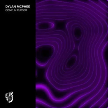 Come In Closer by Dylan Mcphee - album cover