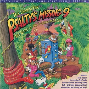 The Search for Psalty’s Missing 9: The Secret of How to Grow in the Lord